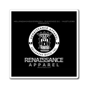 DiamondzOC - HellRazah - iHustle365 Presents ... Renaissance Apparel Collectible Magnet