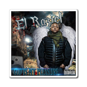 El Raziel God Is My Pleasure - HellRazah Music Inc. Limited Edition Collectible Magnet