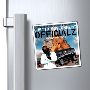 HellRazah Music Inc. Presents Ghetto Gov't Officialz Limited Edition Collectible Magnet